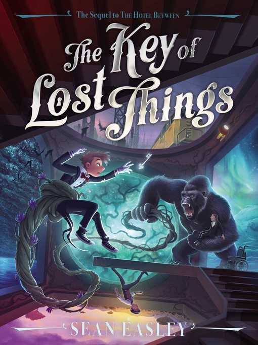 Title details for The Key of Lost Things by Sean Easley - Wait list